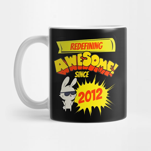 Redefining Awesome Since 2012 Kids Bunny Birth Year by EvolvedandLovingIt